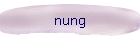 nung