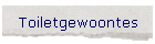 Toiletgewoontes